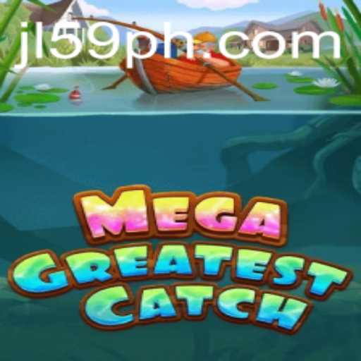 Exploring the Thrills of MegaGreatestCatch