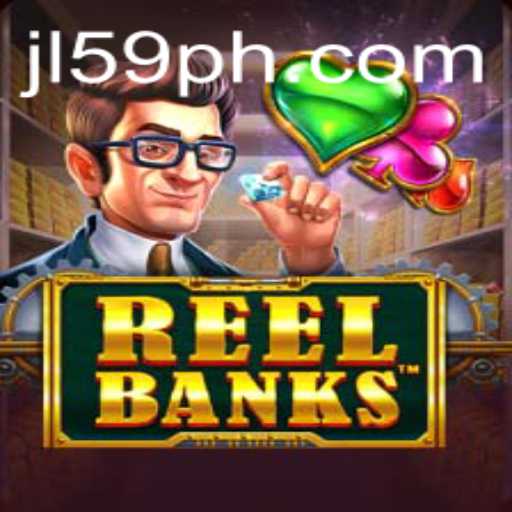 ReelBanks: A Captivating Slot Adventure with JL59.COM